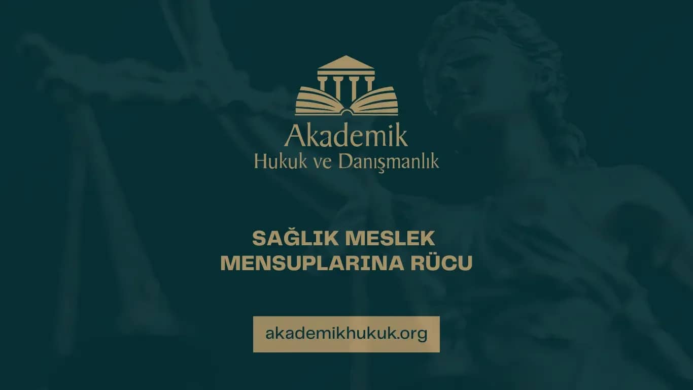SAĞLIK MESLEK MENSUPLARINA RÜCU