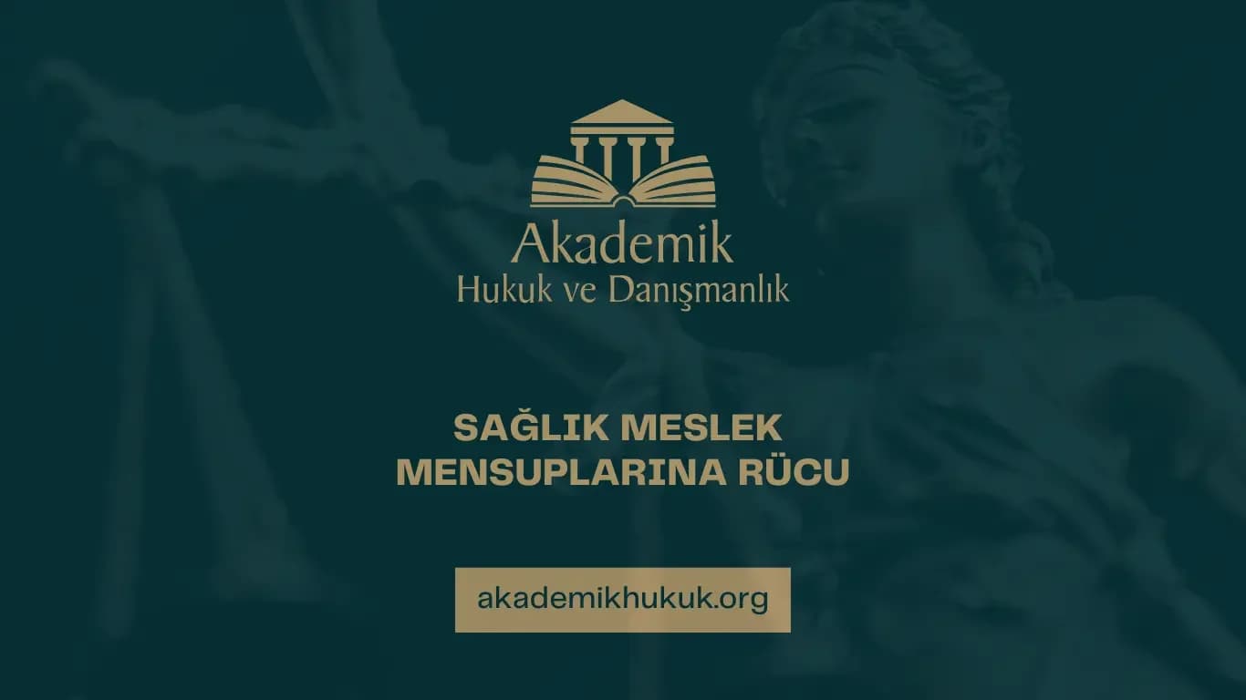 SAĞLIK MESLEK MENSUPLARINA RÜCU